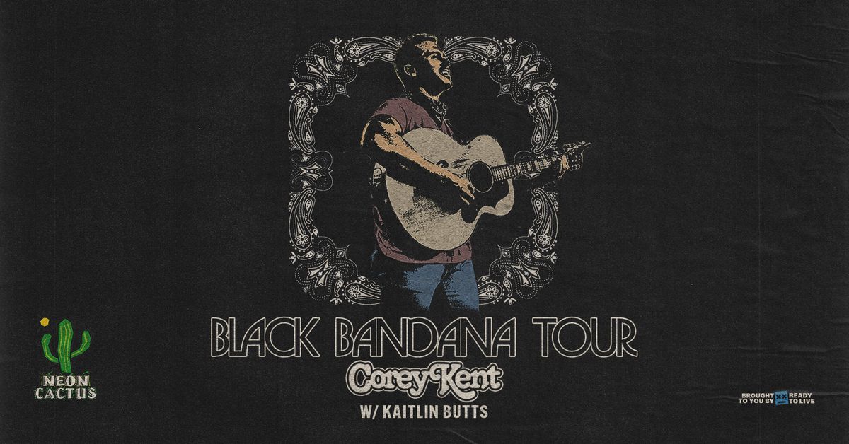 Corey Kent - Black Bandana Tour