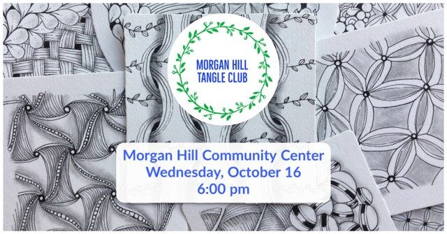 In-Person: Morgan Hill Tangle Club Wednesday, October 16