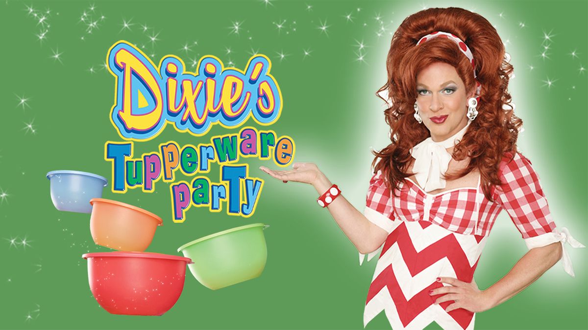 Dixie\u2019s Tupperware Party