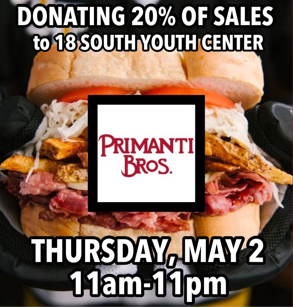 Primanti Bros. Fundraiser for 18 South Youth Center