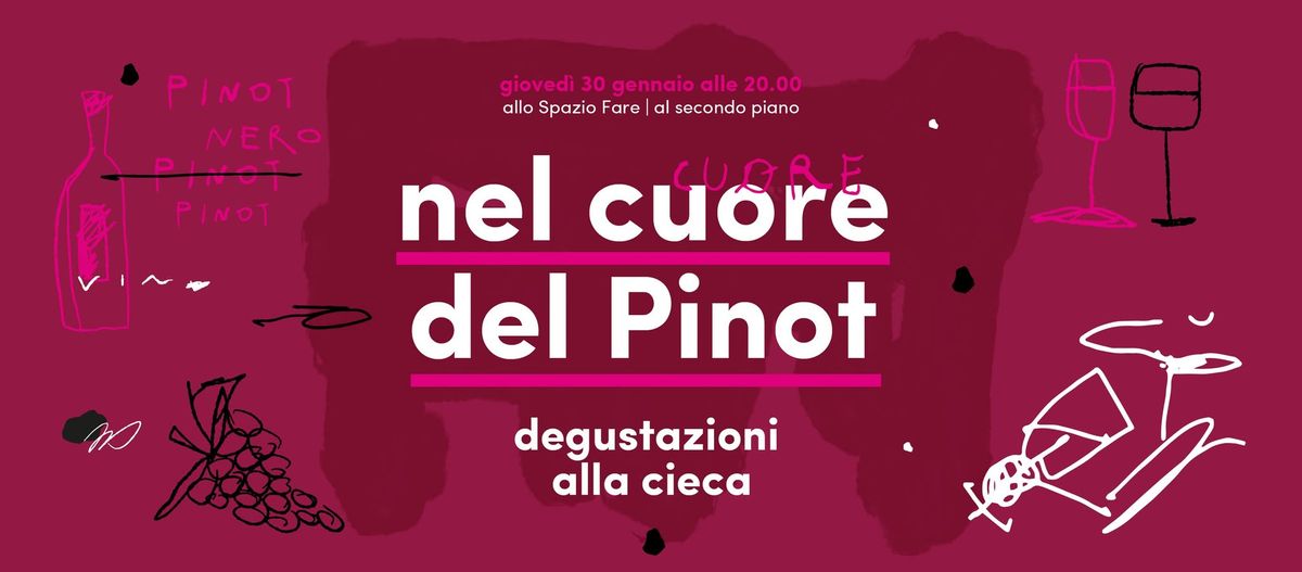 Nel cuore del Pinot