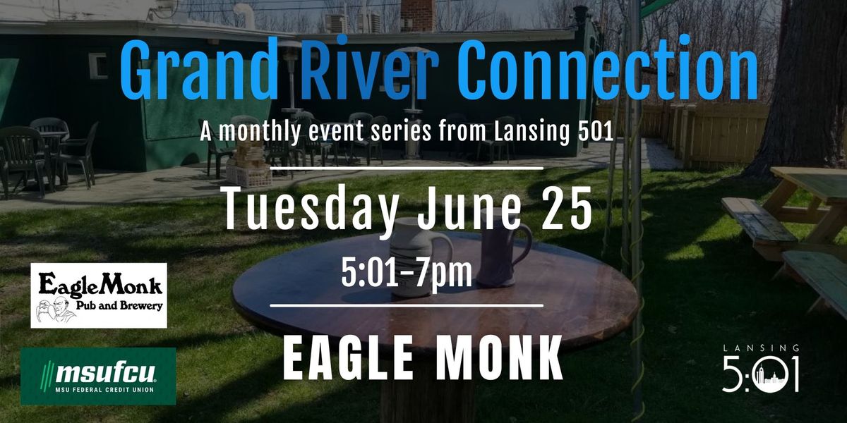 Grand River Connection @ Eagle Monk