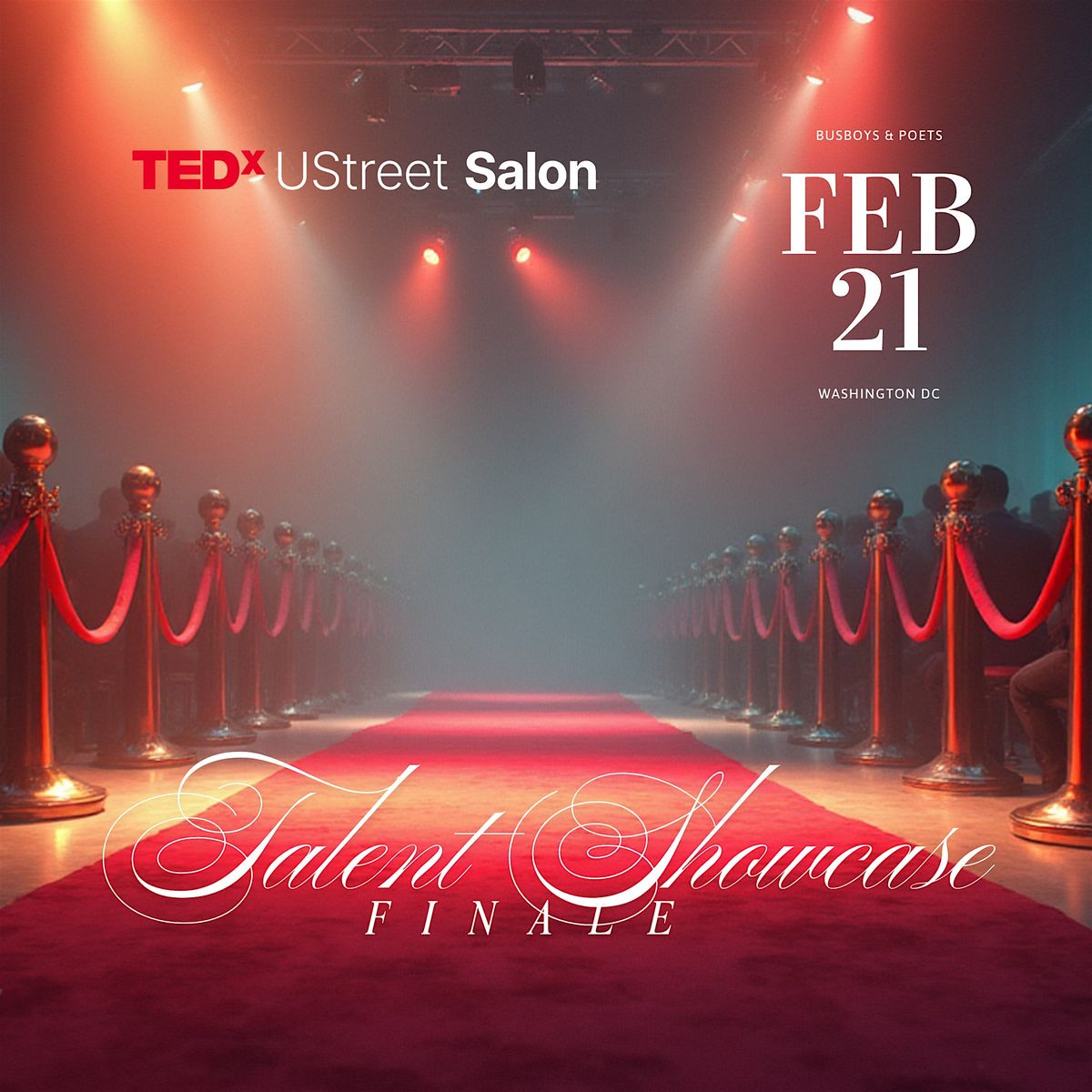 TEDxUStreetSalon presents The Peoples Choice Talent Showcase - The Finale