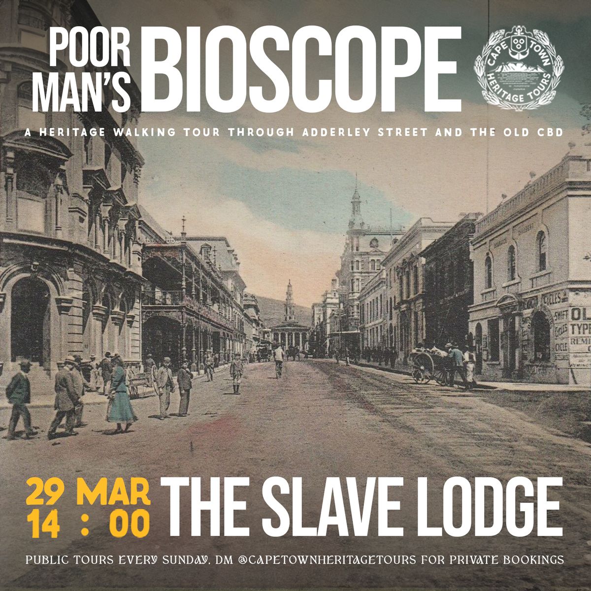 The Poor Man's Bioscope - A Heritage Walking Tour through Adderley Street and the Old CBD