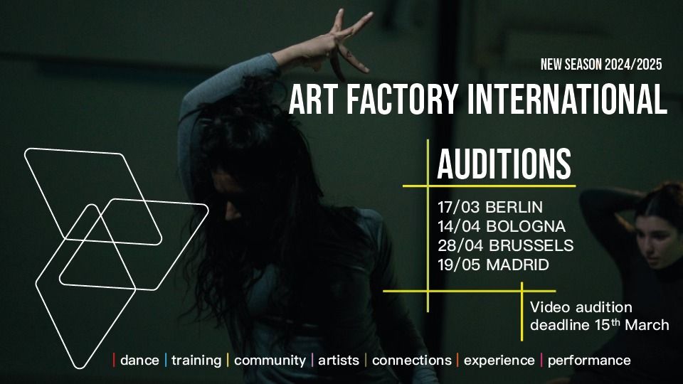 New Auditions A.F.I. 24\/25 -- Video | Berlin | Bologna | Brussels | Madrid