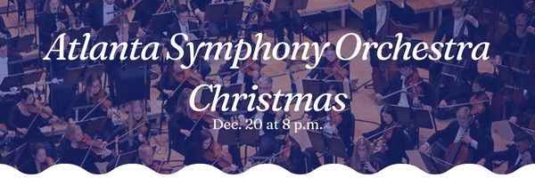 Atlanta Symphony Orchestra Christmas