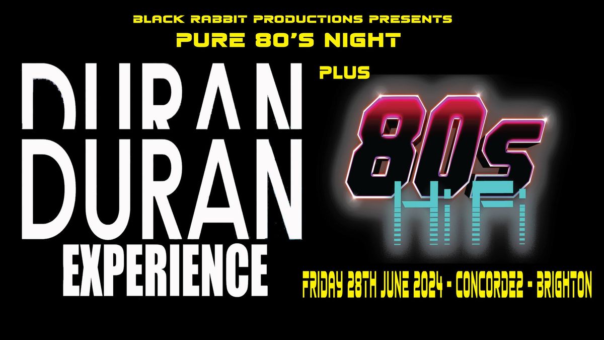 Pure 80's Night Feat: Duran Duran Experience + 80's HIFI
