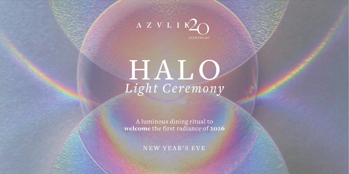 HALO Light Ceremony  - NYE 2026 at AZULIK