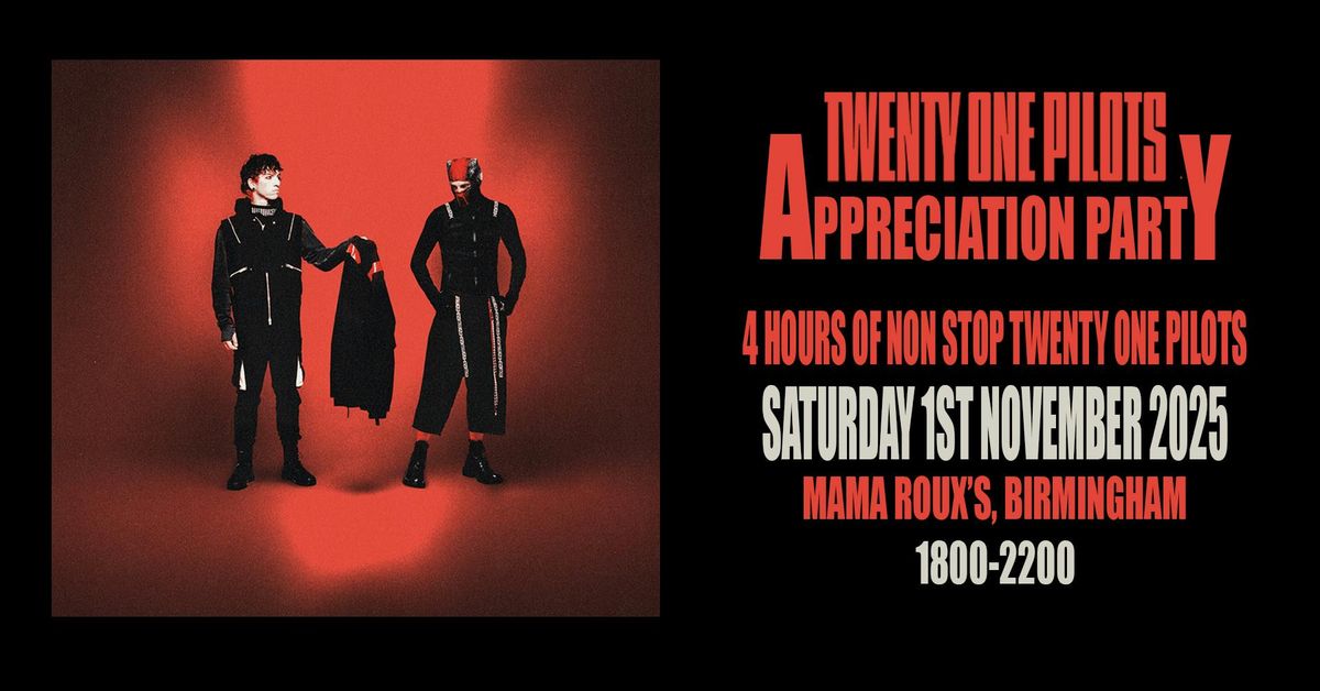 Twenty One Pilots Appreciation Party (Birmingham)
