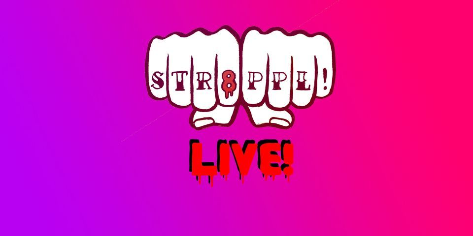 str8 ppl Live!  - comedy show and live podcast recording