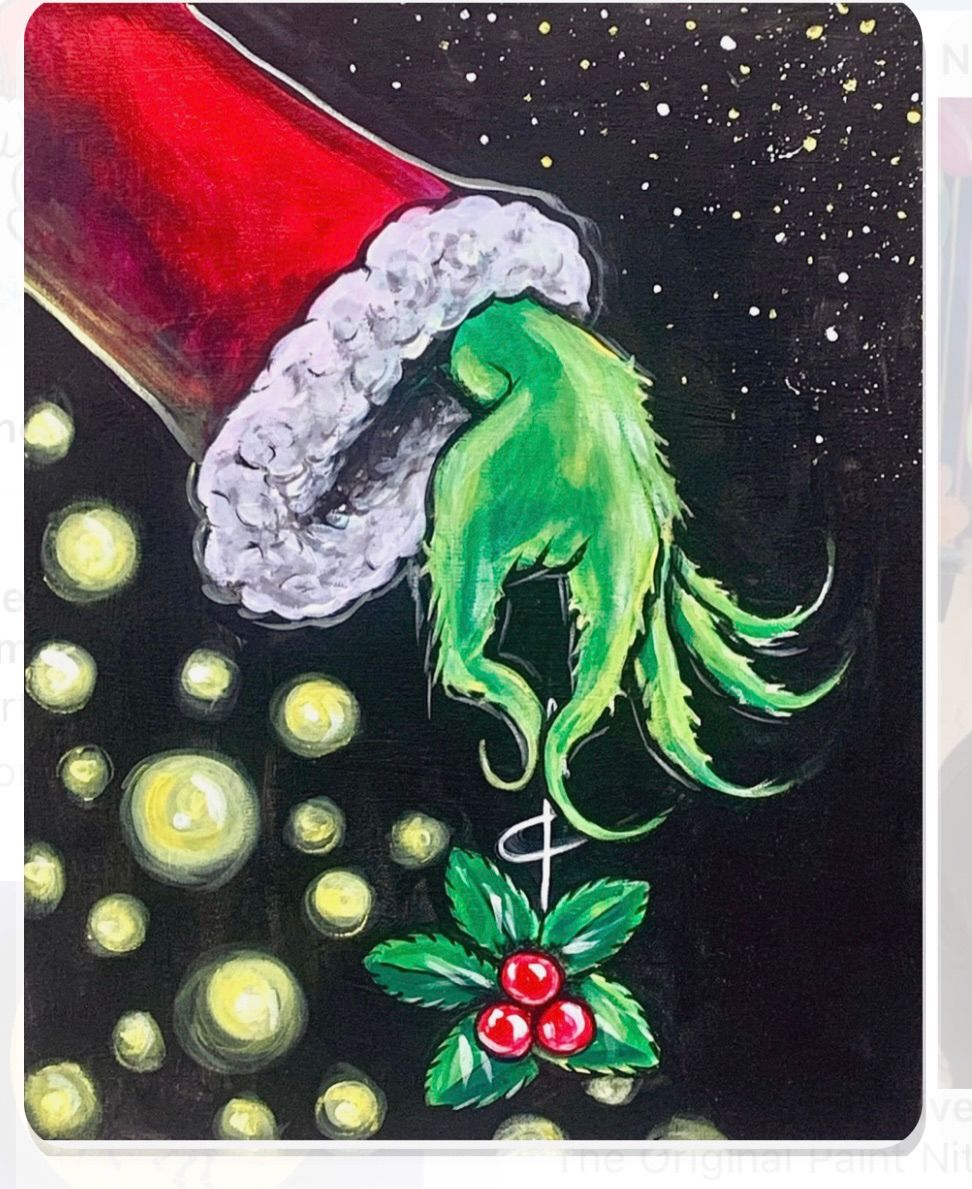 The GRINCH paint night! 