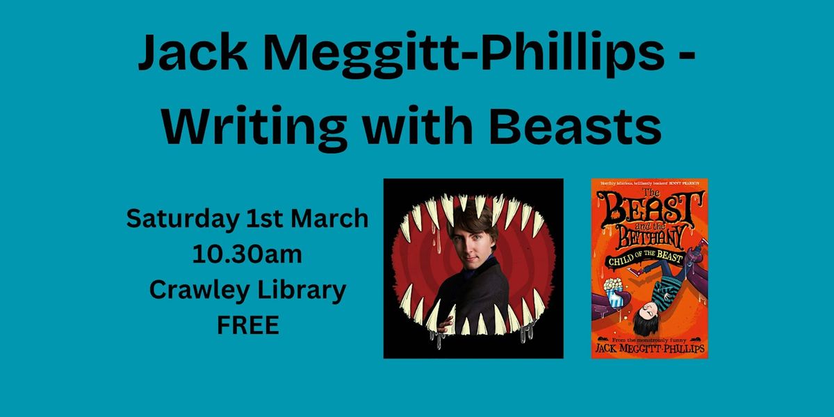 Jack Meggitt-Phillips    -    Writing with Beasts