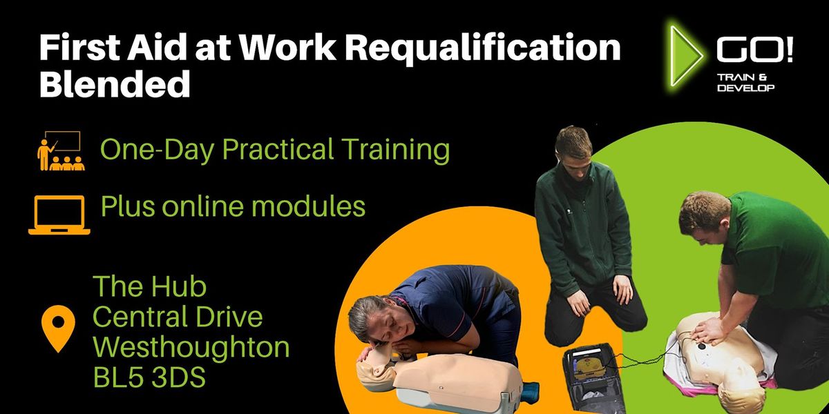 First Aid at Work Requalification Blended - Bolton