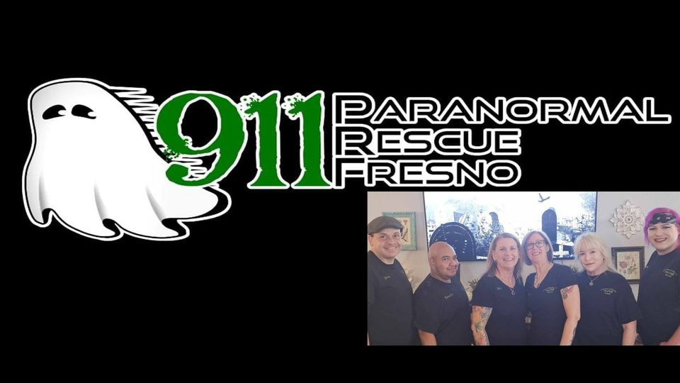 Our Favorite Haunted Locations with 911 Paranormal Rescue Fresno