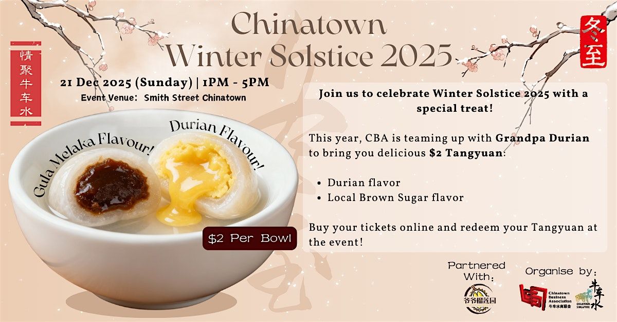 Chinatown Singapore Winter Solstice 2025 \u2013 Special Tangyuan Ticket!