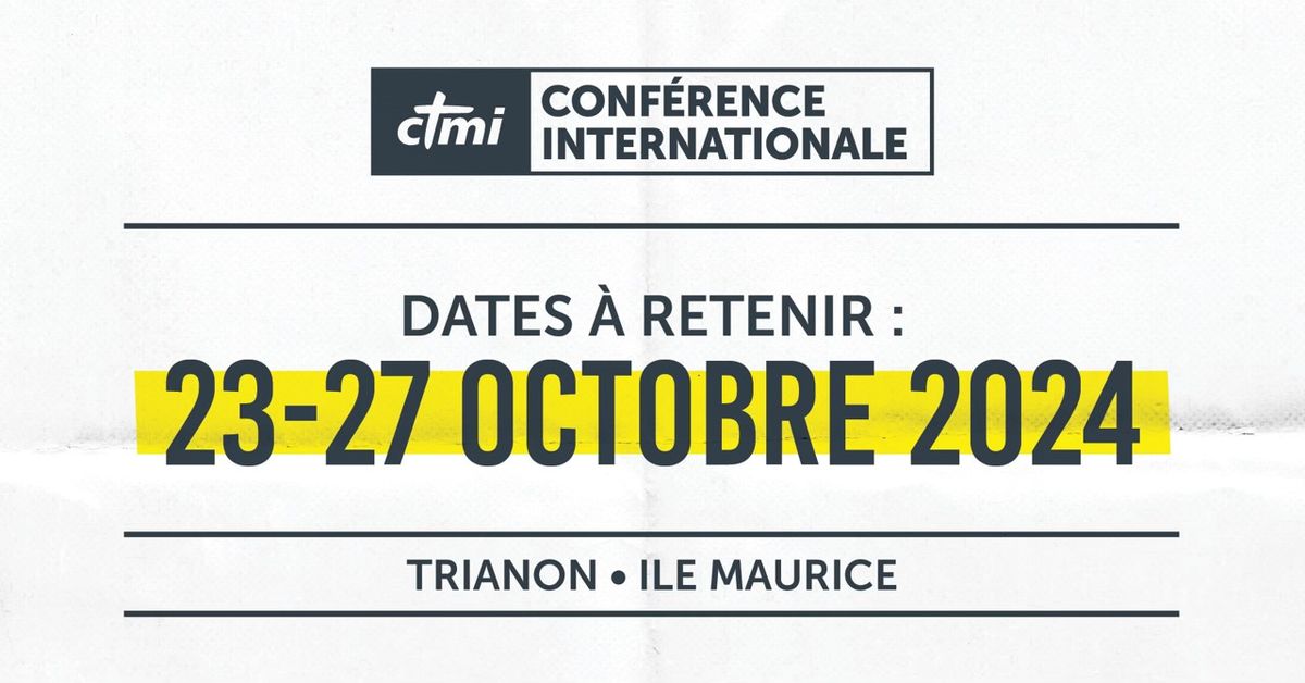 CONFERENCE INTERNATIONALE CTMI 2024