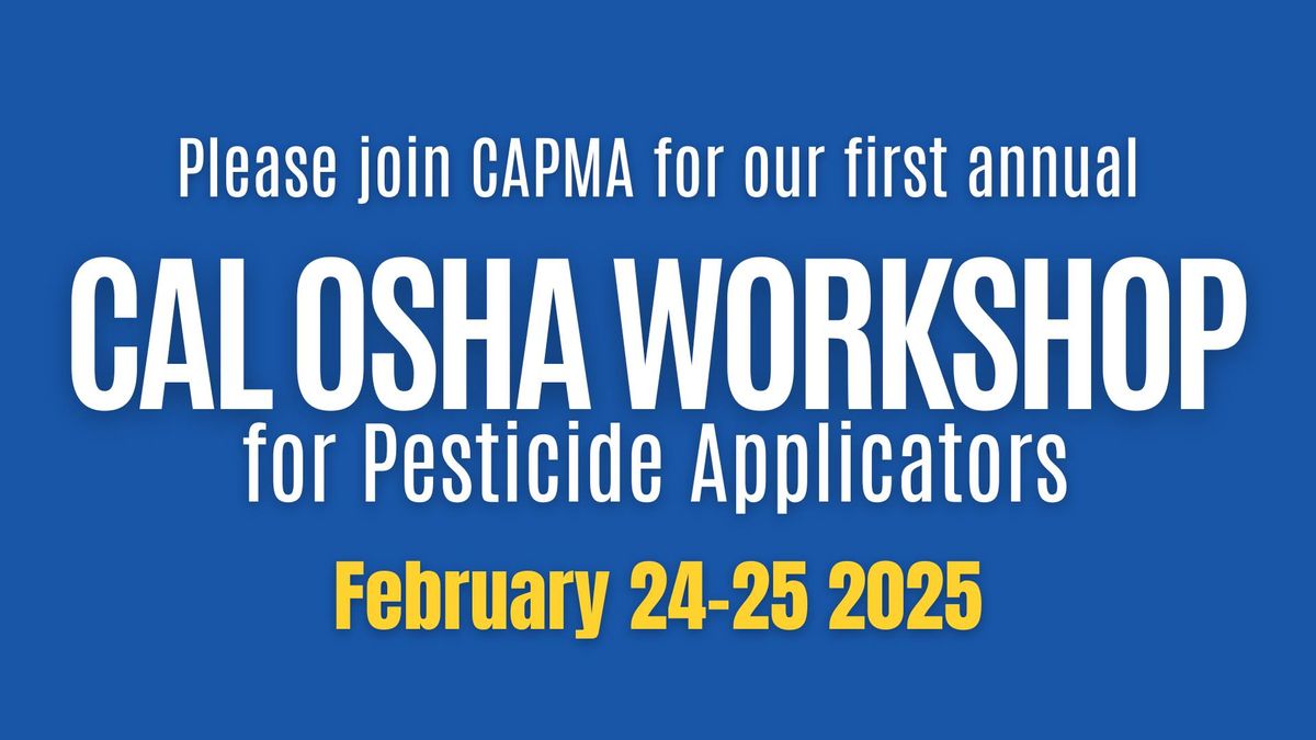 CalOSHA Workshop for Pesticide Applicators