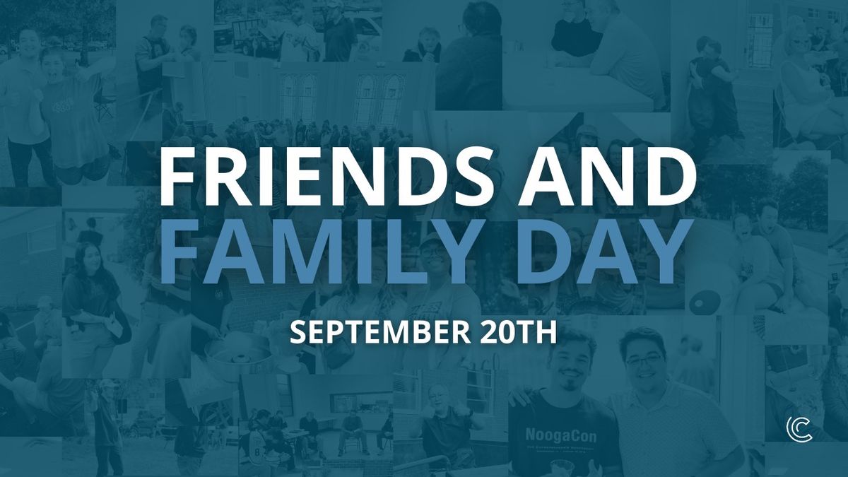 Friends and Family Day