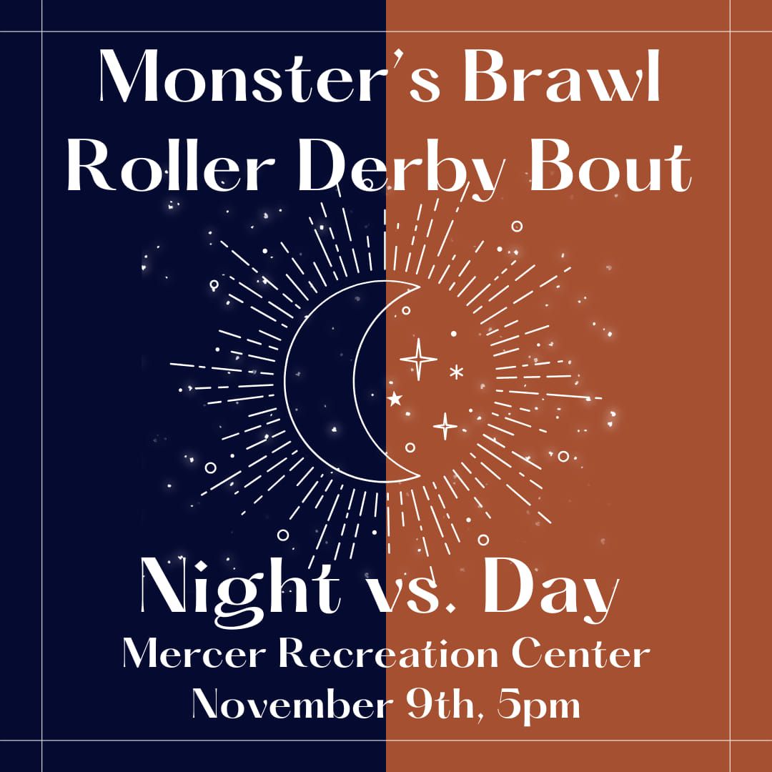 Monster's Brawl Roller Derby Bout - Day vs. Night