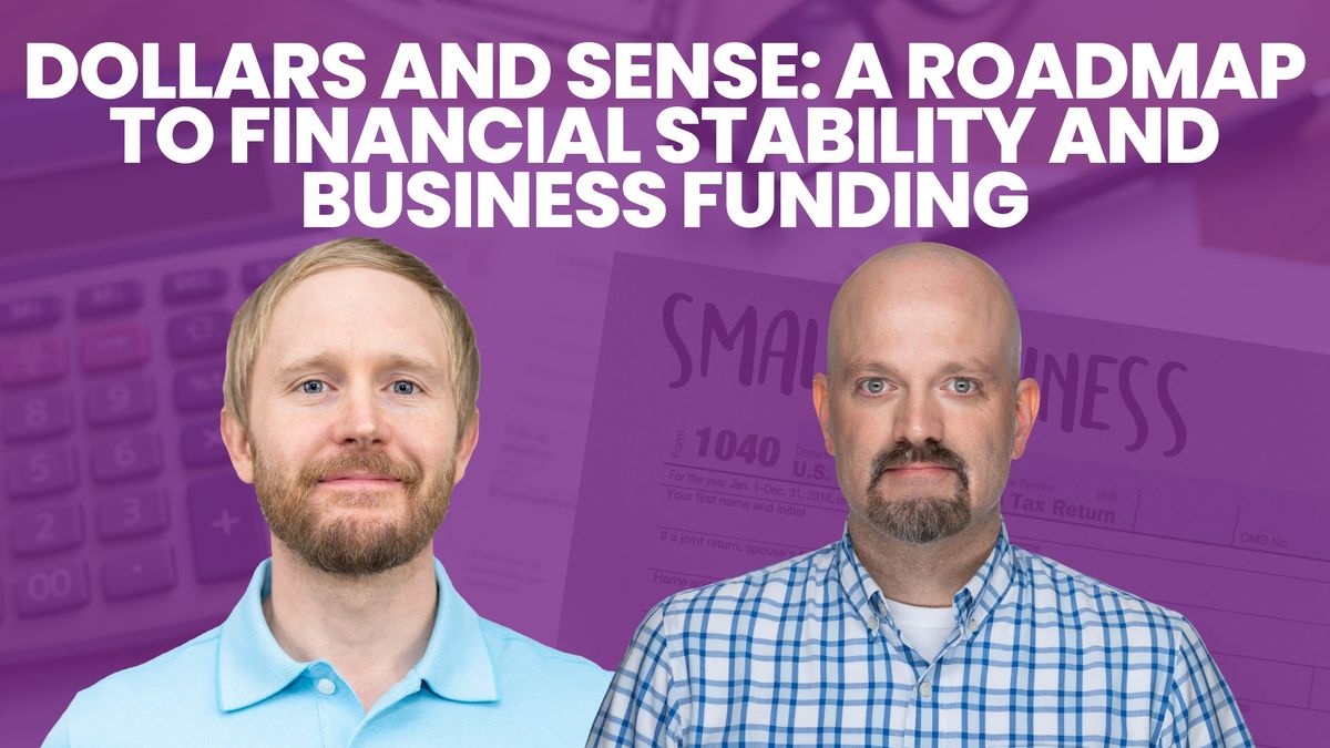 Dollars and Sense: A Roadmap to Financial Stability and Business Funding