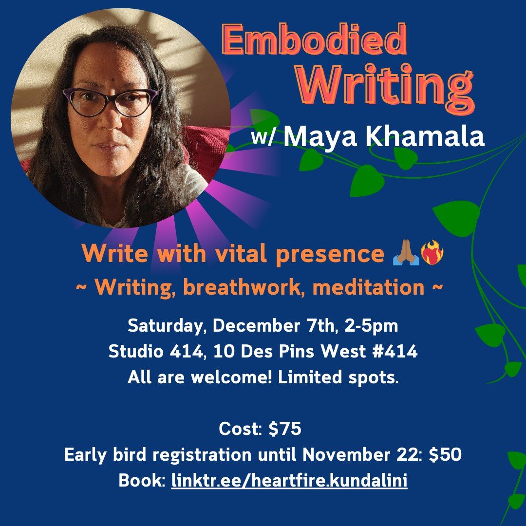 Embodied Writing with Maya Khamala