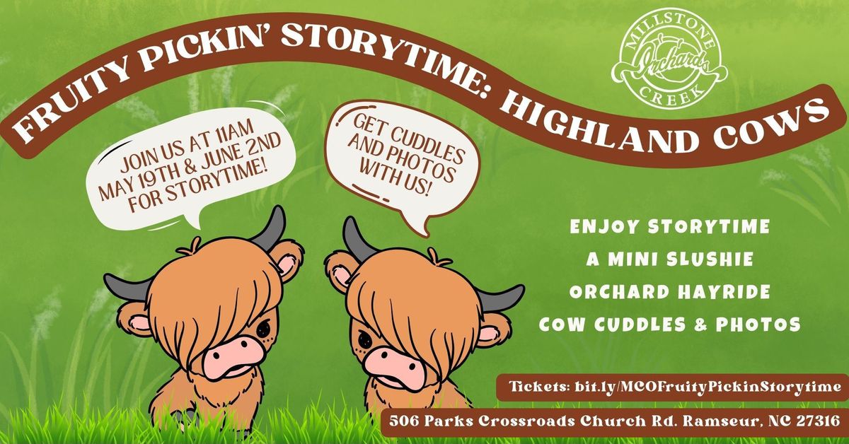 Fruity Pickin' Storytime ~ Highland Cows