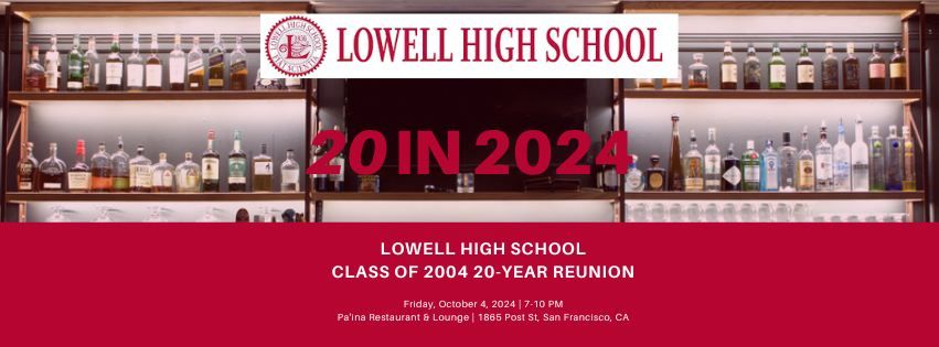 Lowell High School Class of 2004 20-Year Reunion