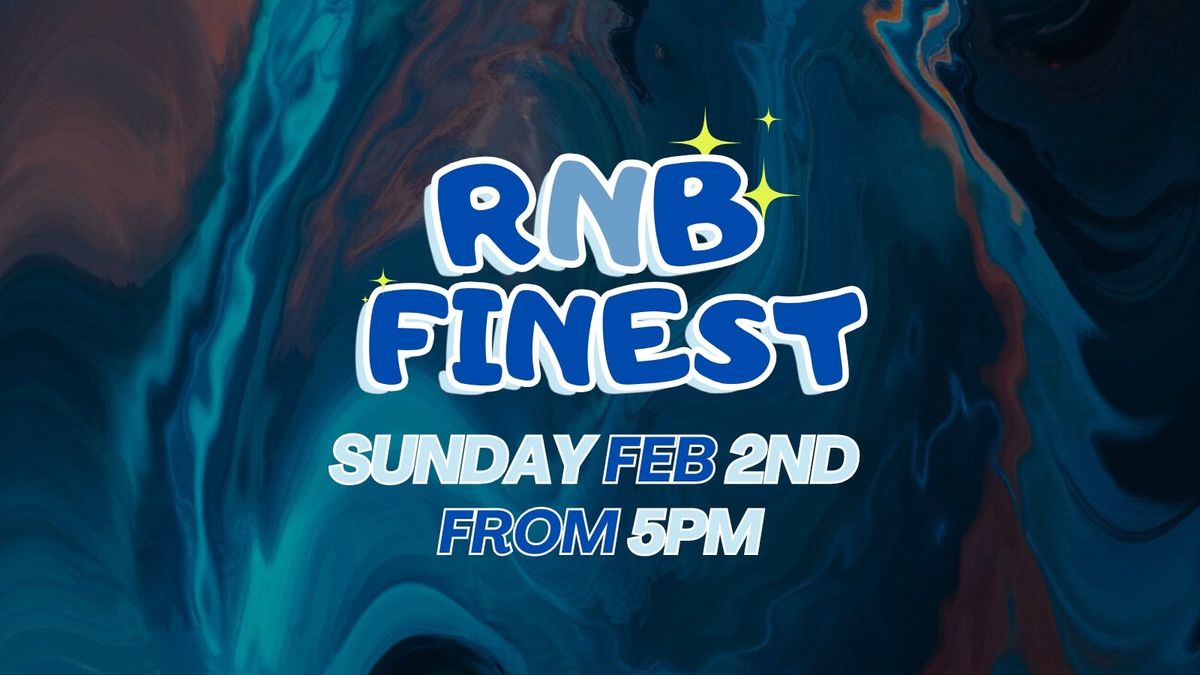 RnB Finest - February 2nd