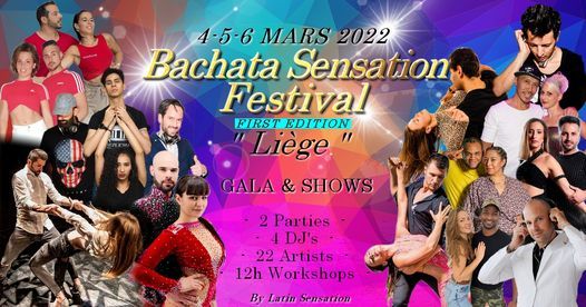 BACHATA SENSATION  FESTIVAL - First Edition - LIEGE - 4-5-6 March 2022