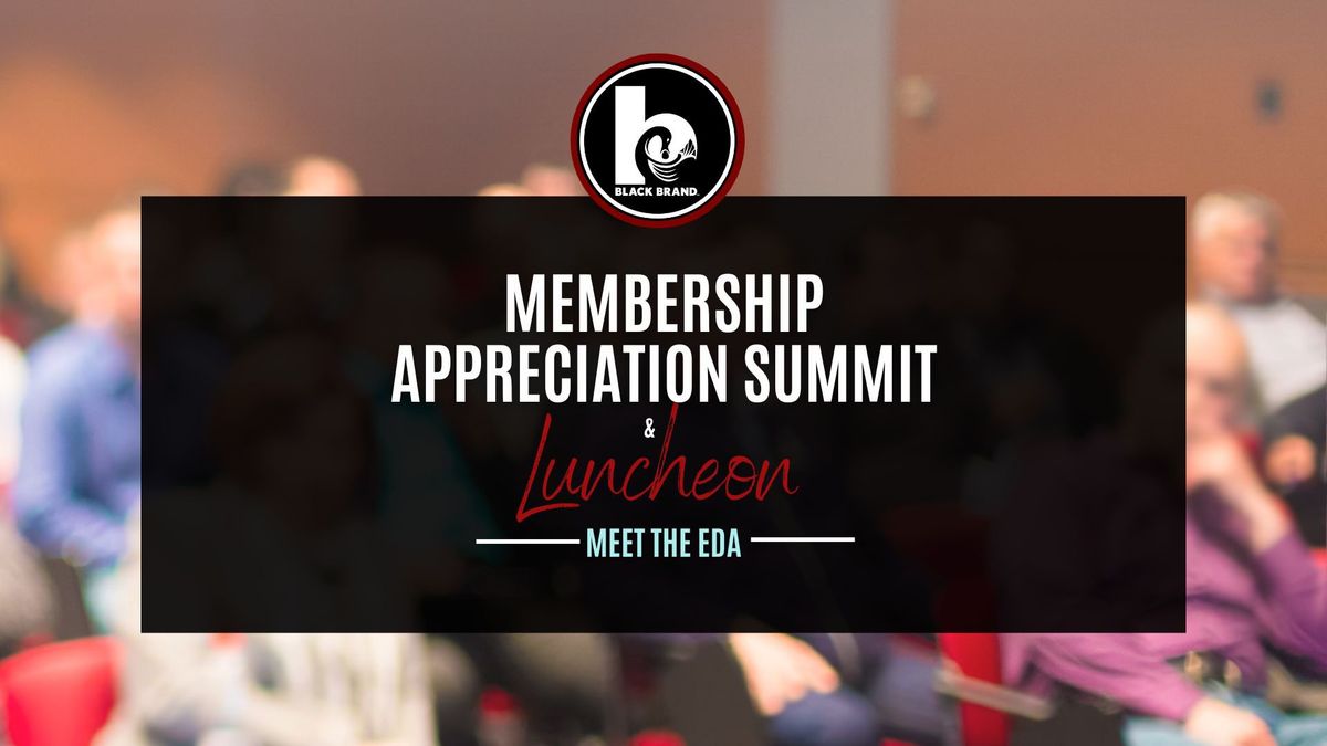 Membership Appreciation Summit