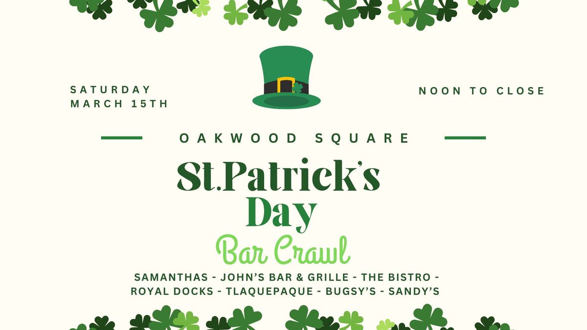 Oakwood Square St. Patrick's Day Bar Crawl 