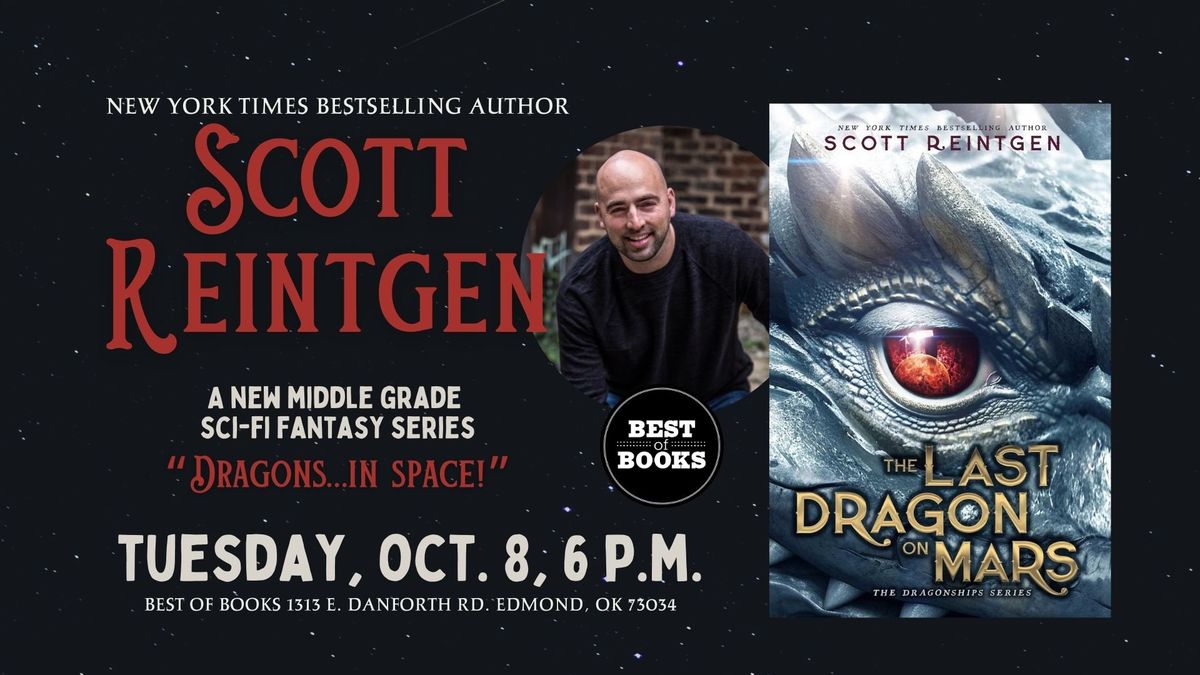 \u201cThe Last Dragon on Mars\u201d Signing with Scott Reintgen