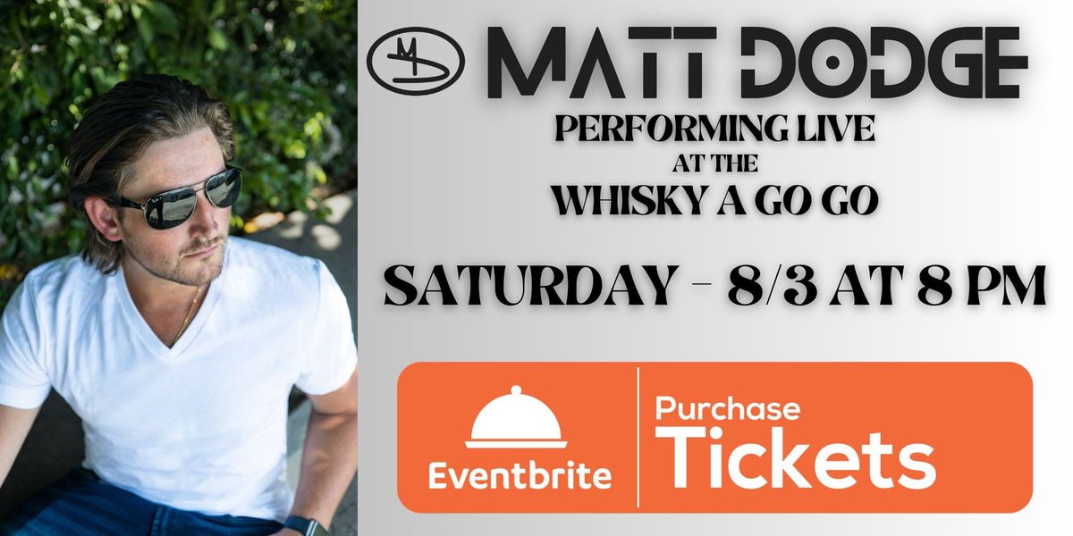 Matt Dodge Live at the Whisky A Go Go!