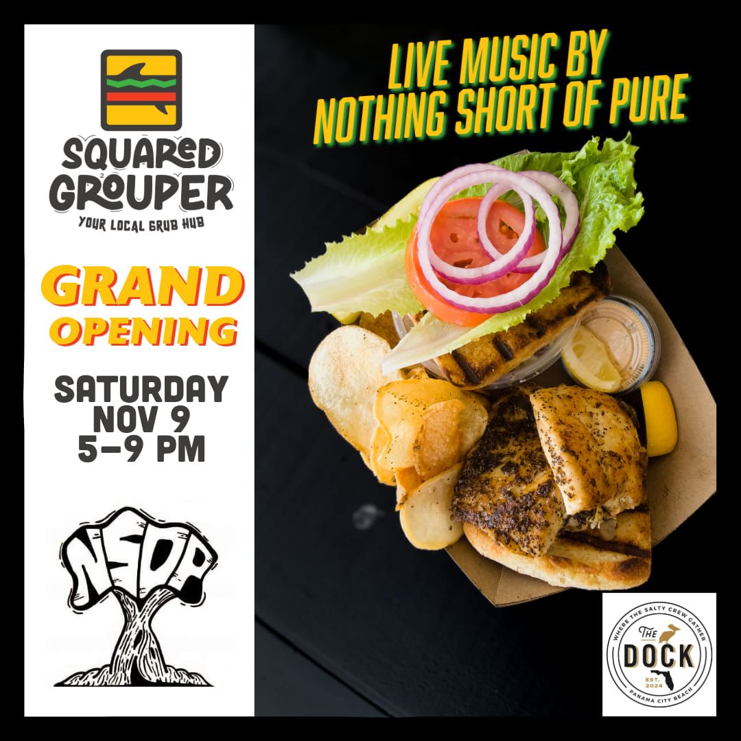 Squared Grouper Grand Opening