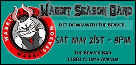 Wabbit Season Winds Your Watch at The Beaver Bar