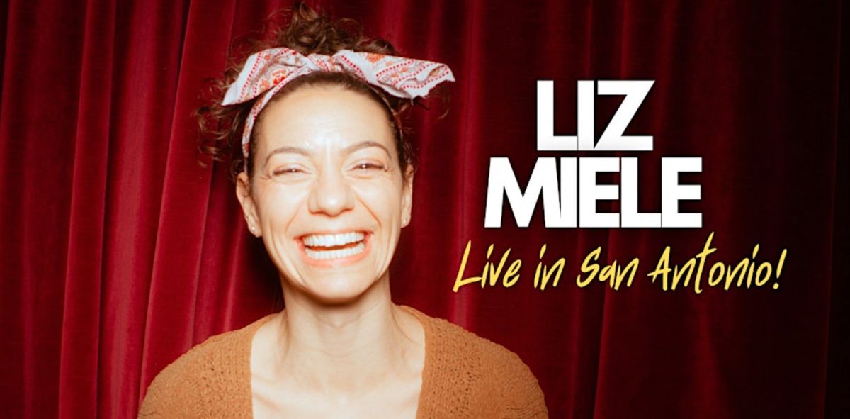 Liz Miele LIVE In San Antonio!