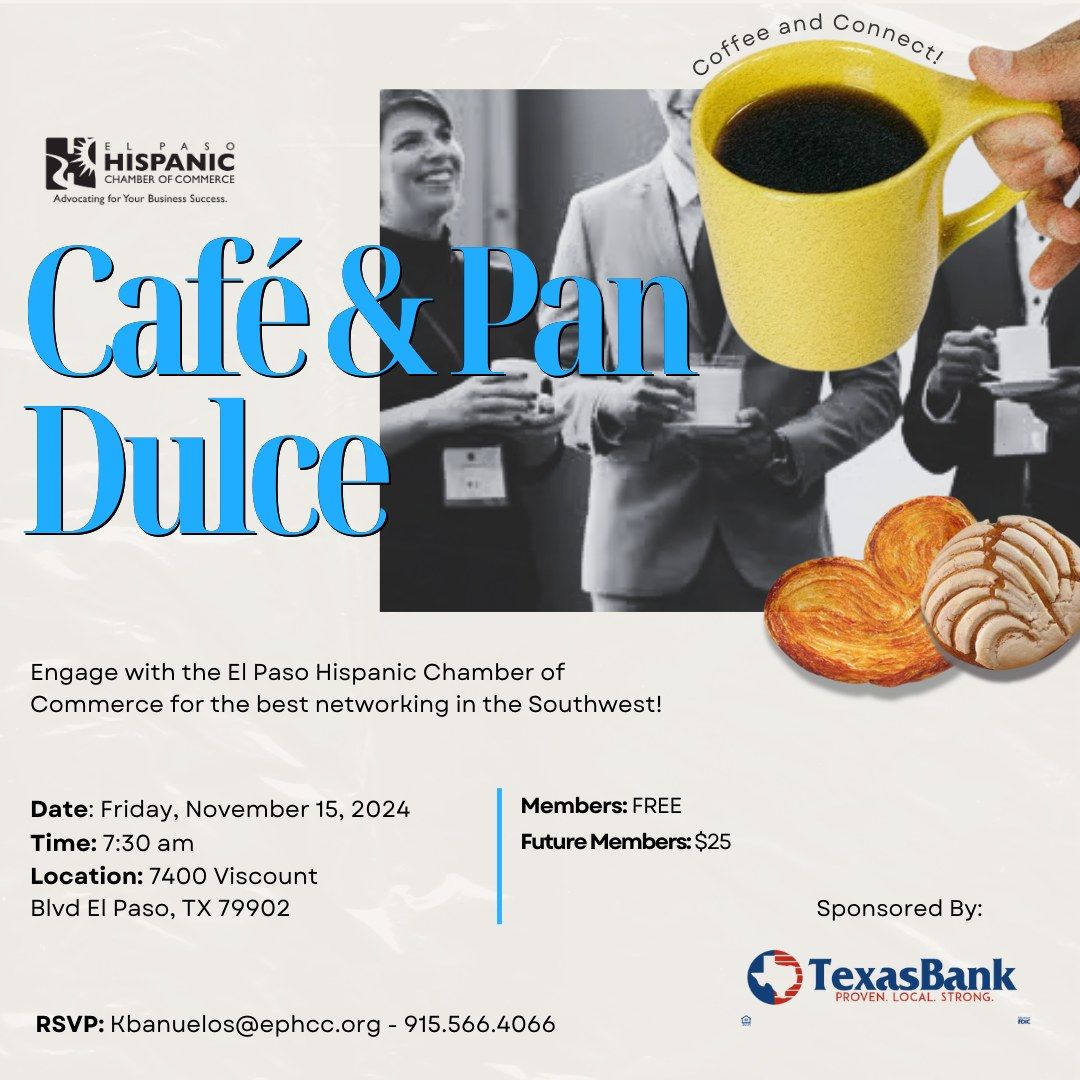 Cafe & Pan Dulce - Sponsored by TexasBank 