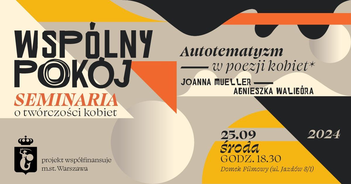 Autotematyzm w poezji kobiet*| Seminarium Wsp\u00f3lnego Pokoju