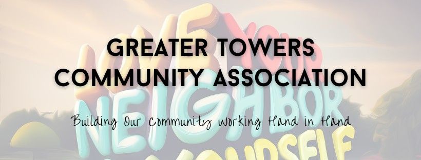 Greater Towers Community Association Meeting