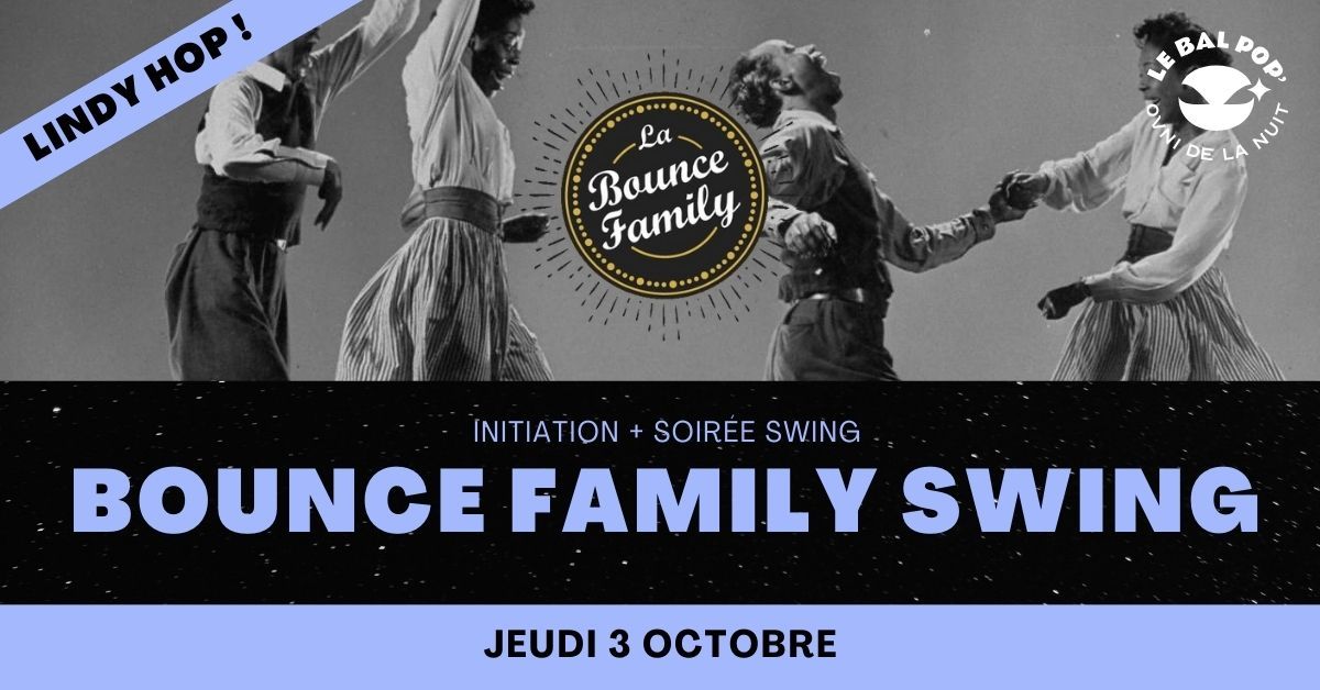 Initiation + Soir\u00e9e Swing avec la Bounce Family