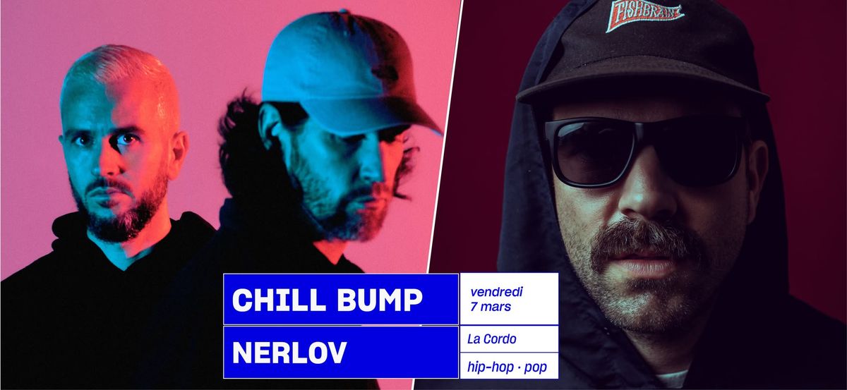 NERLOV + CHILL BUMP | hip-hop \u00b7 pop