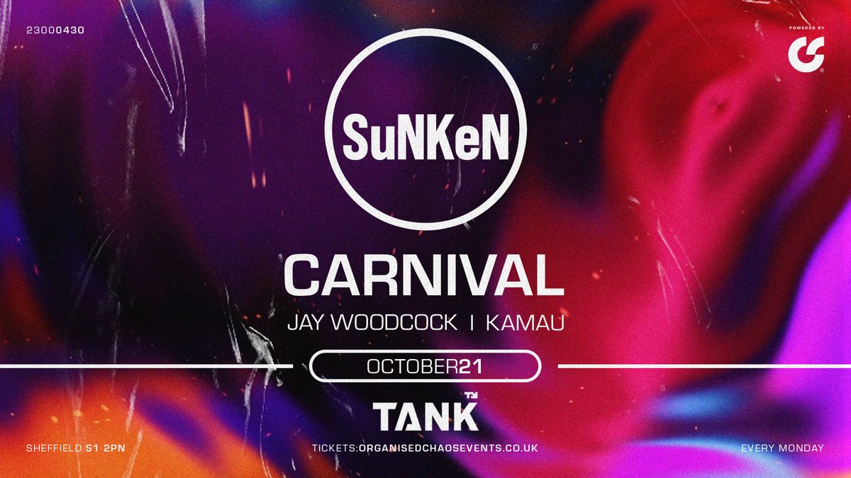 Sunken - Carnival - Mondays at Tank