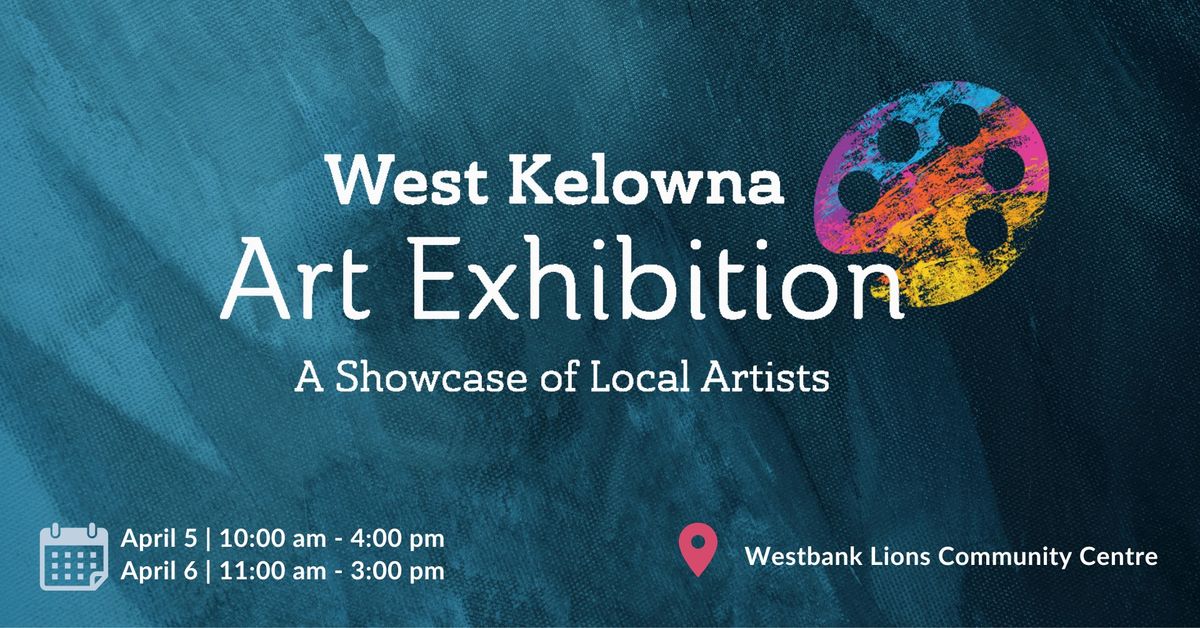 West Kelowna Art Exhibition