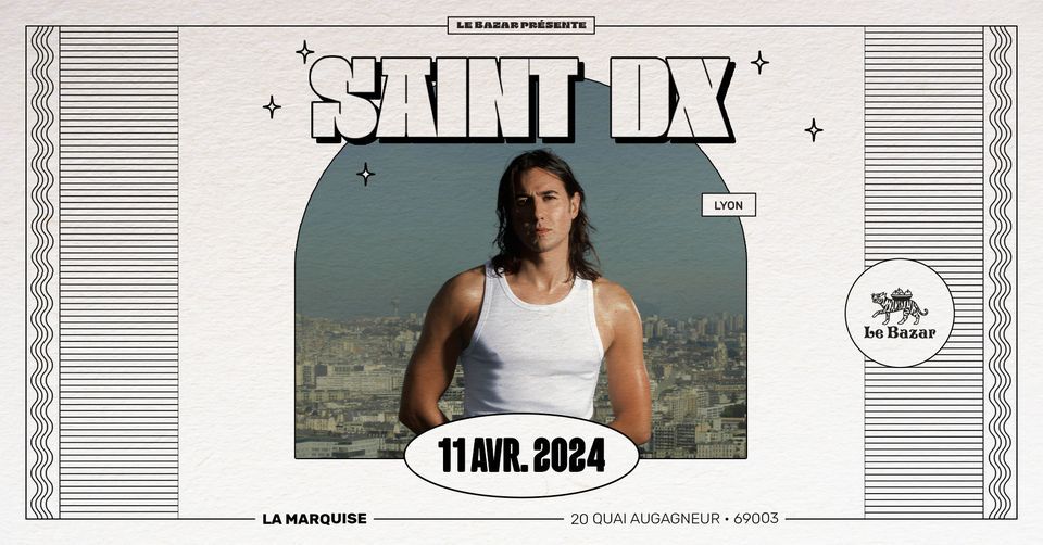 Saint DX - La Marquise - Lyon