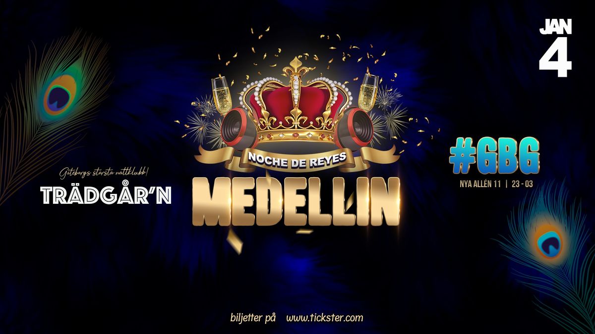 MEDELLIN \u2606 Noche De Reyes \u2606 TR\u00c4DG\u00c5R'N