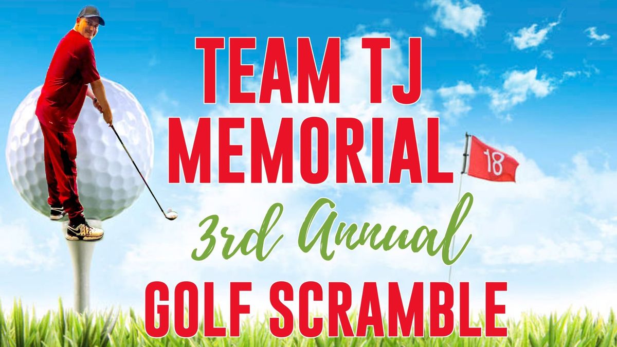 3rd Annual Memorial Golf Scramble 