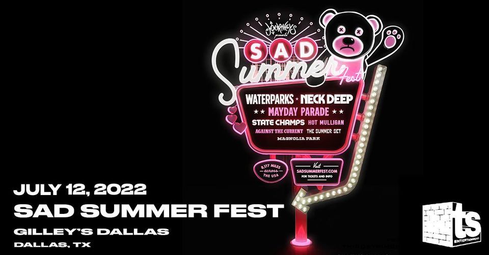 Sad Summer Fest at Gilley's Dallas