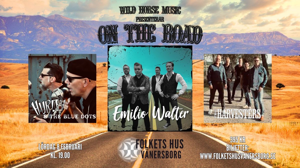 On The Road - Emilio Walter, Hurley & The Blue Dots - The Harvesters