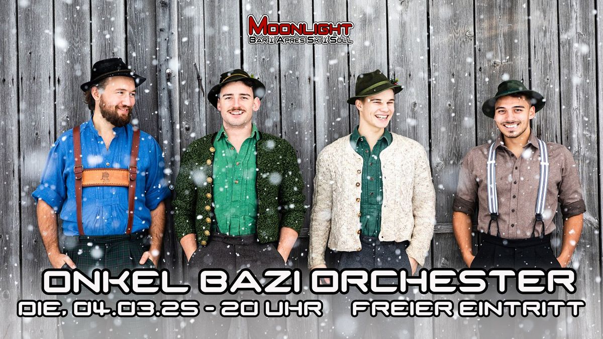 Onkel Bazi Orchester (Faschingsdienstagsparty) - Moonlightbar S\u00f6ll