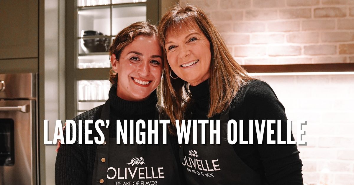 Ladies' Night with Olivelle